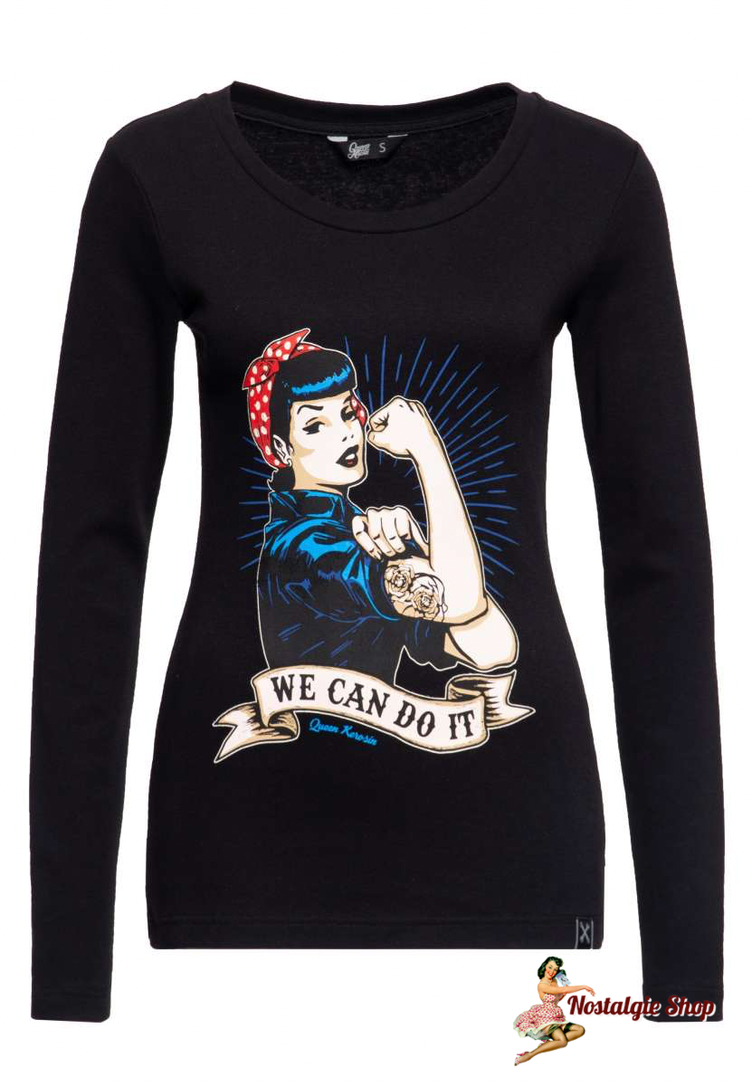 Queen Kerosin  - LANGARMSHIRT »WE CAN DO IT«