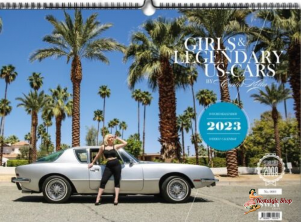 Carlos Kella - GIRLS &amp; LEGENDARY US-CARS 2023 WOCHENKALENDER