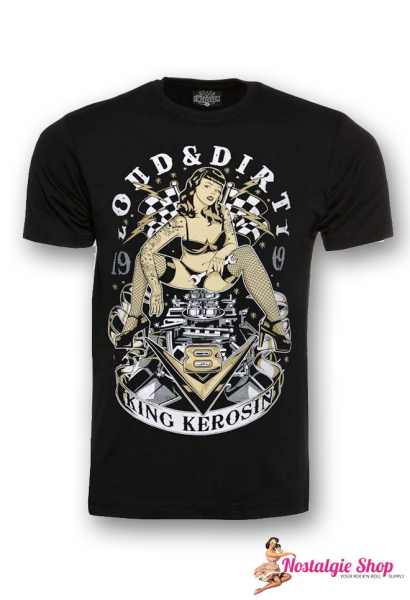 King Kerosin - Loud And Dirty T-Shirt